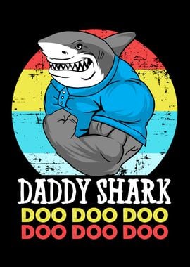 Daddy Shark Doo Doo Doo  