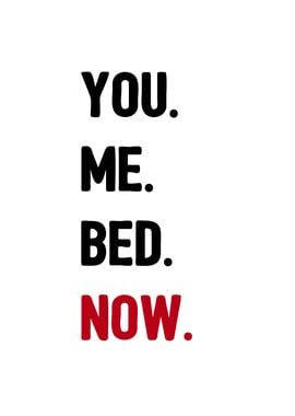 You Me Bed Now Sex