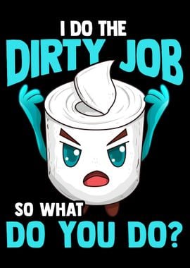 Dirty Job 