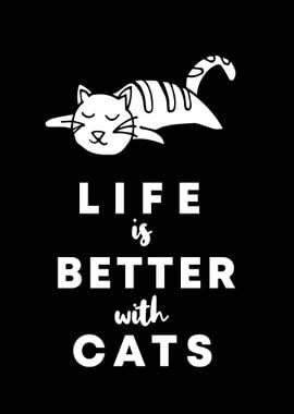 Cats Life Is Better 2