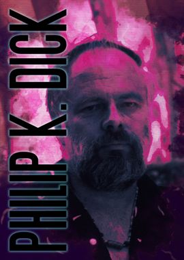 Philip K Dick