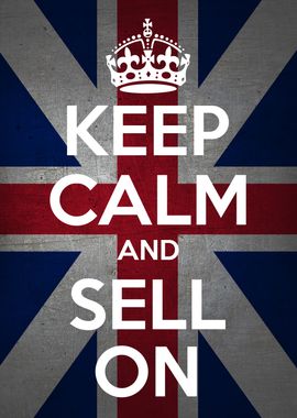 KEEP CALM AND SELL ON