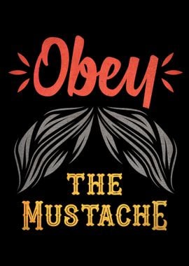 obey the mustache