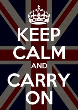 Keep Calm and Carry On 