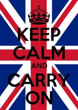 Keep Calm and Carry On