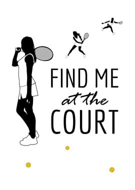 Find Me At The Court