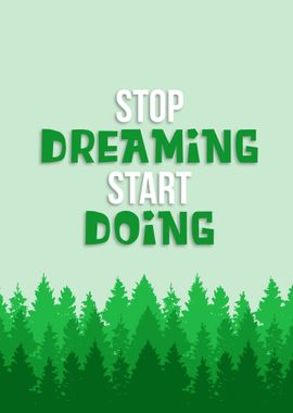 STOP DREAMING