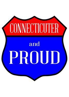 Connecticuter And Proud