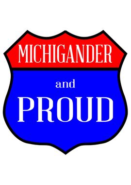 Michigander And Proud