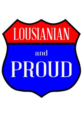 Lousianian And Proud