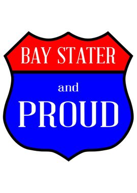 Bay Stater And Proud