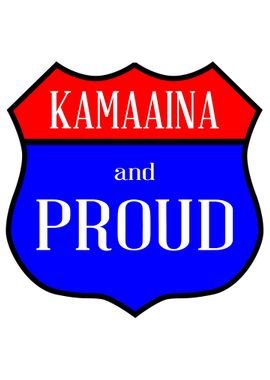 Kamaaina And Proud