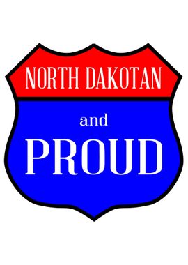 North Dakotan And Proud