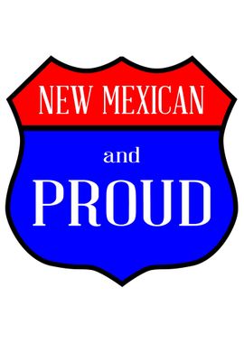 New Mexican And Proud