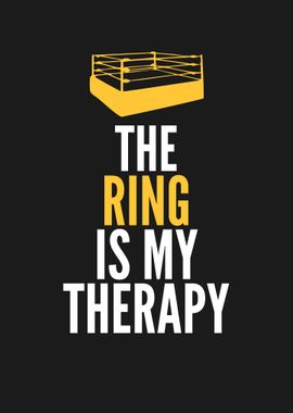 THE RING IS MY THERAPY