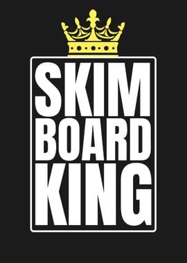 SKIMBOARD KING