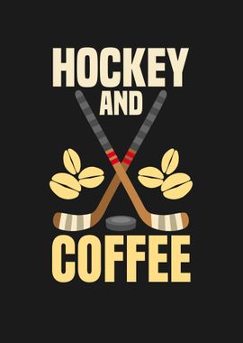 HOCKEY AND COFFEE