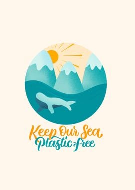 Keep our sea plastic free