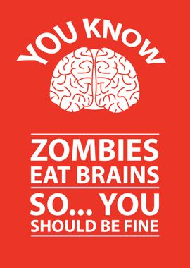 Zombies Eat Brains