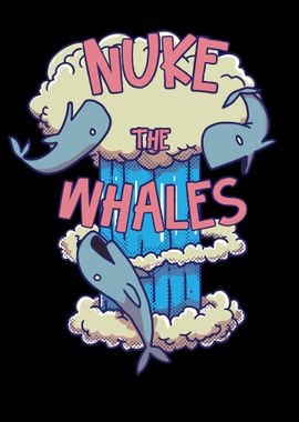 Nuke The Whales