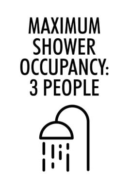 Maximum Shower Funny