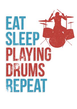 EAT SLEEP DRUMS REPEAT