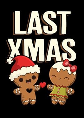 Last Christmas Gingerbread