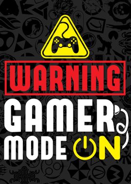 Warning Gamer Mode ON