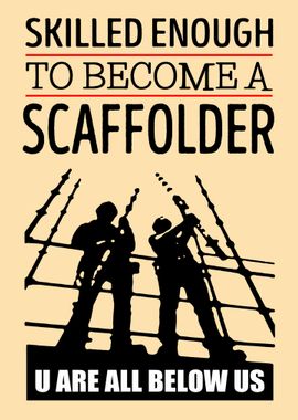 Scaffolder Skilled Enough