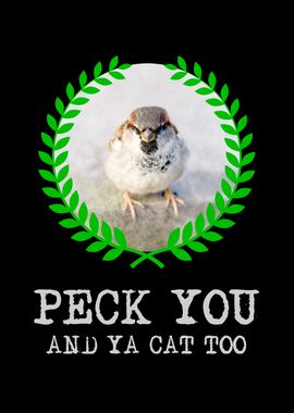 Peck You And Ya Cat Too