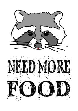 Raccoon Need More Food