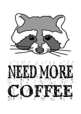 Raccoon Need More Coffee