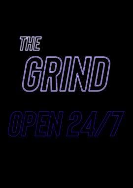 The Grind Open 24 7