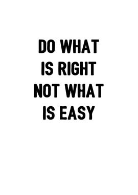 Do what is right