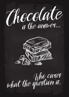 Chocolate is the answer