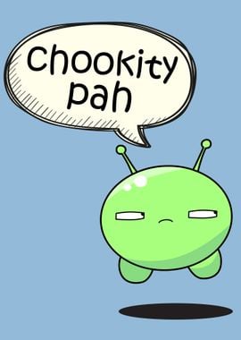 Chookity pah