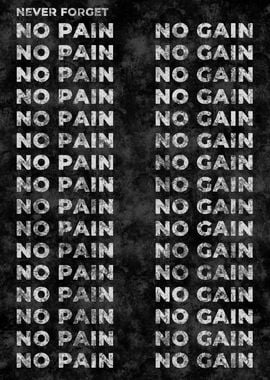 No Pain No Gain