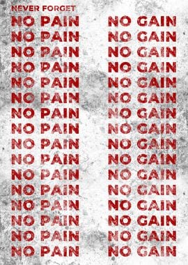 No Pain No Gain