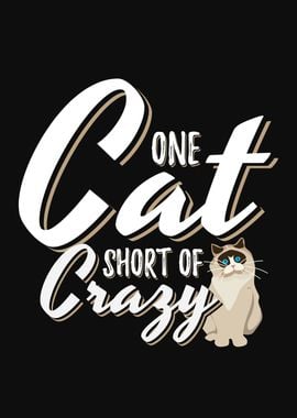 One Cat Short Of Crazy