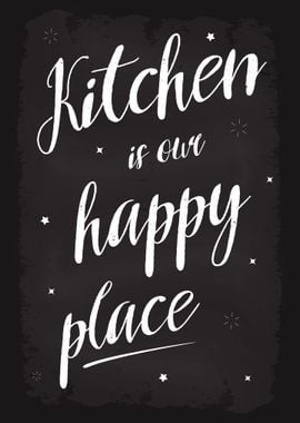 Kitchen is our happy place