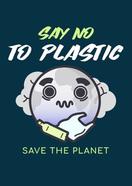 No to Plastic Save Planet