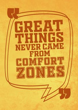 Leave The Comfort Zone