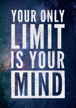 The Mind Is Your Limit