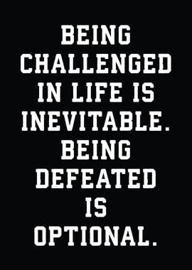 Challenged vs Defeated