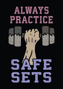 Always Practice Safe Sets