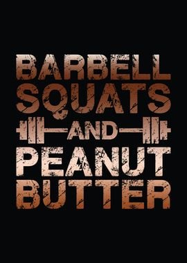 Squats and Peanut Butter