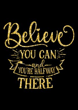 Just Believe And You Can