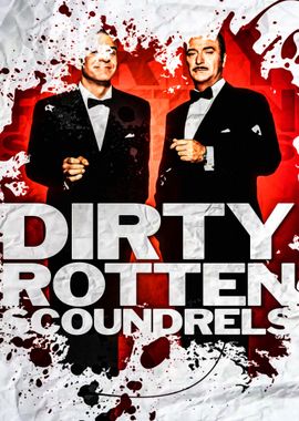 Dirty Rotten Scoundrels