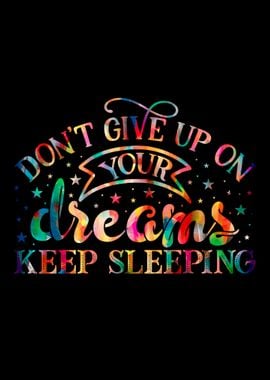 Keep Sleeping Funny Quote