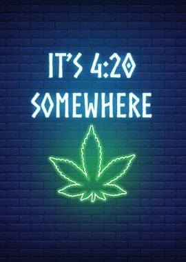 It Is 420 Somewhere